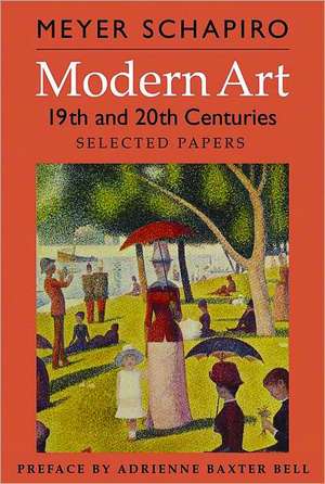 Modern Art: 19th and 20th Centuries: Selected Papers de Adrienne Baxter Bell