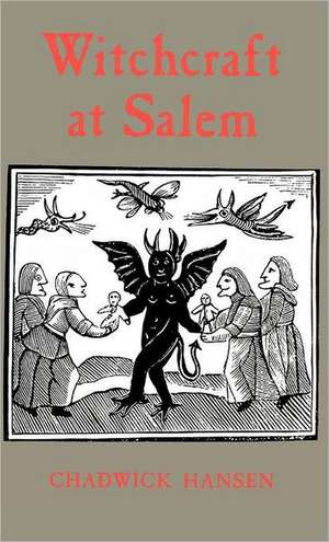 Witchcraft at Salem de Chadwick Hansen