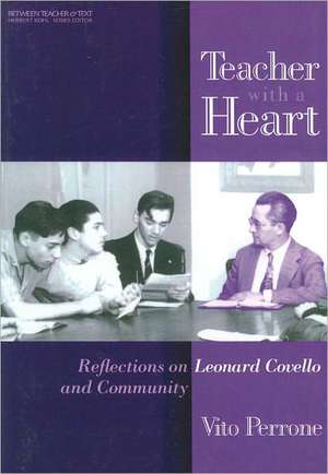 Teacher with a Heart: Reflections on Leonard Covello and Community de Vito Perrone