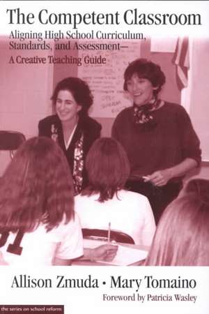 The Competent Classroom: A Creative Teaching Guide de Allison Zmuda