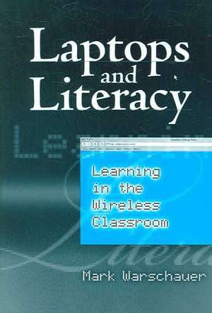 Laptops and Literacy de Mark Warschauer