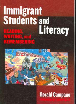 Immigrant Students and Literacy: Reading, Writing, and Remembering de Gerald Campano