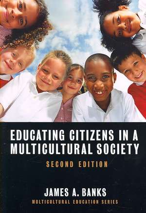 Educating Citizens in a Multicultural Society de James A. Banks