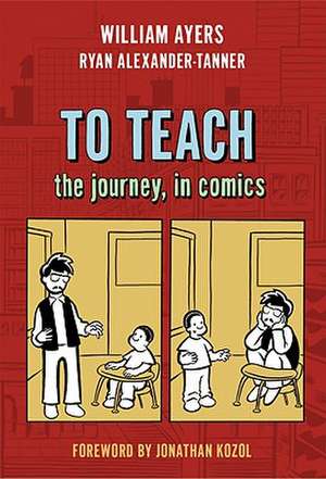 To Teach: The Journey, in Comics de William Ayers