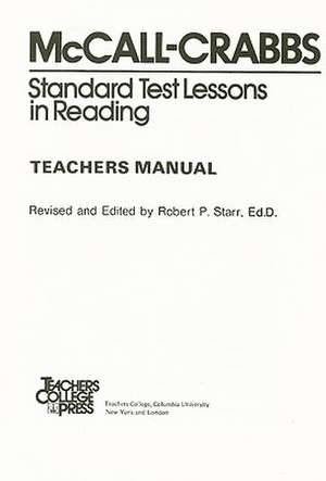 McCall-Crabbs Standard Test Lessons in Reading Teacher's Manual de Robert P. Starr