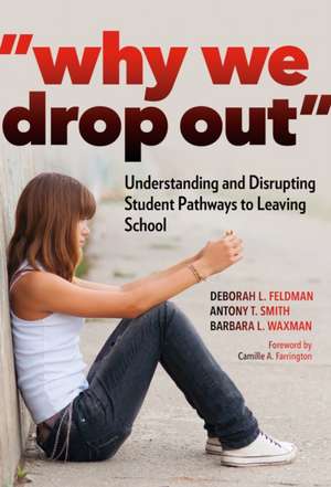 Why We Drop Out de Deborah L Feldman