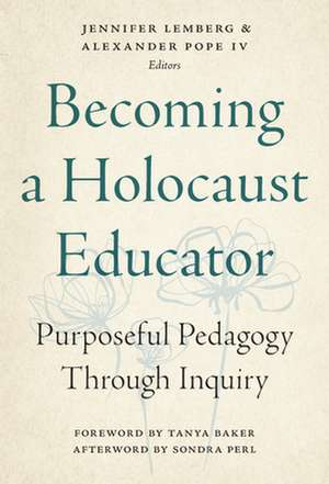 Becoming a Holocaust Educator de Jennifer Lemberg