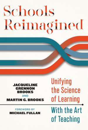 Schools Reimagined de Jacqueline Grennon Brooks