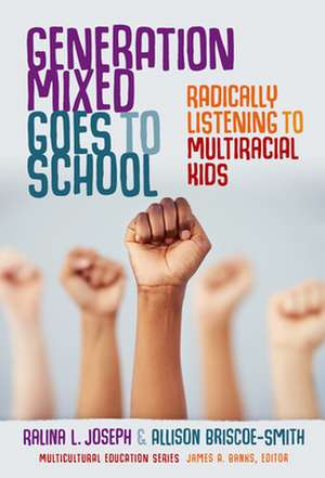 Generation Mixed Goes to School de Ralina L Joseph