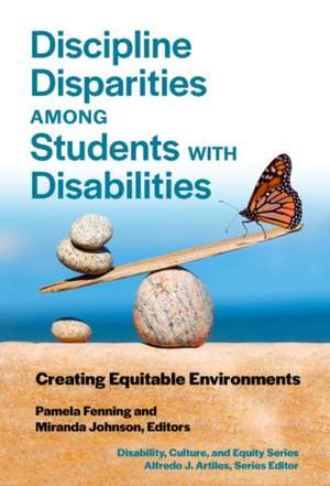 Discipline Disparities Among Students with Disabilities de Pamela Fenning