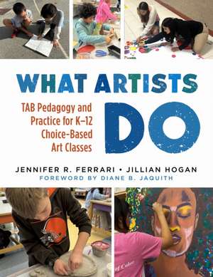 What Artists Do de Jennifer R. Ferrari