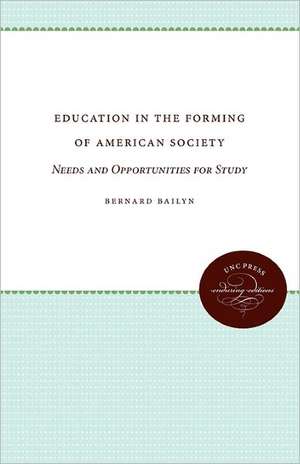 Education in the Forming of American Society de Bernard Bailyn