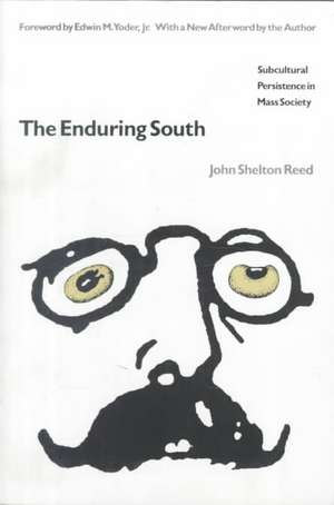 The Enduring South de John Shelton Reed