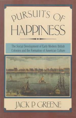 Pursuits of Happiness de Jack P. Greene