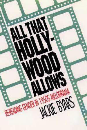 All That Hollywood Allows de Jackie Byars