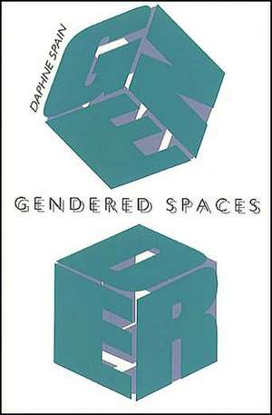 Gendered Spaces de Daphne Spain