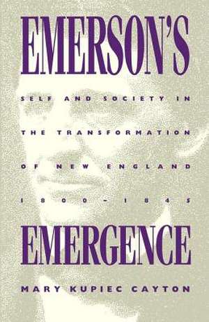 Emerson's Emergence de Mary Kupiec Cayton