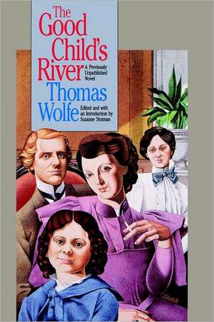 Good Child's River de Thomas Wolfe