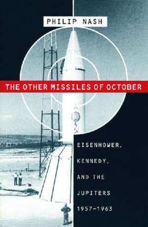 Other Missiles of October de Philip Nash