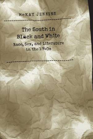 South in Black and White de Mckay Jenkins