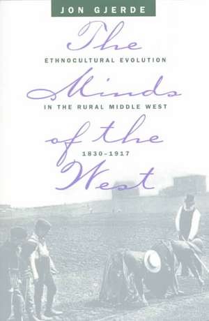 Minds of the West: Washington, D.C., from Tidewater Town to Global Metropolis de Jon Gjerde