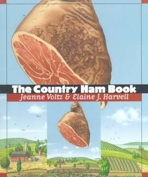 The Country Ham Book de Jeanne Voltz