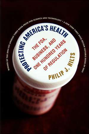 Protecting America's Health de Philip J. Hilts