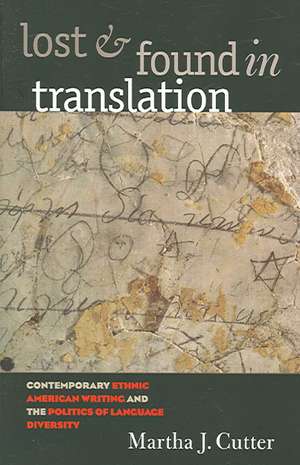 Lost and Found in Translation de Martha J. Cutter