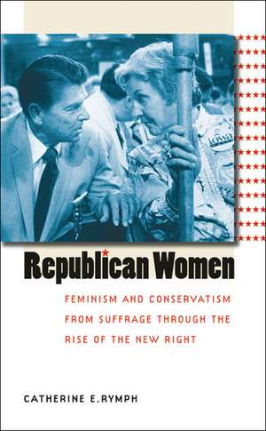 Republican Women de Catherine E. Rymph