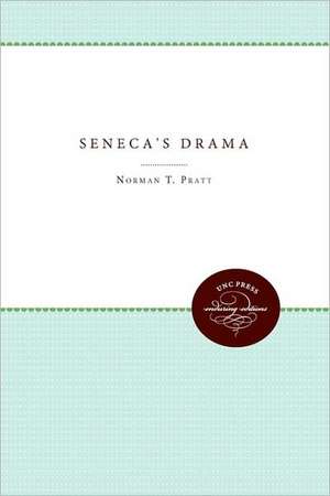 Seneca's Drama de Norman T. Pratt