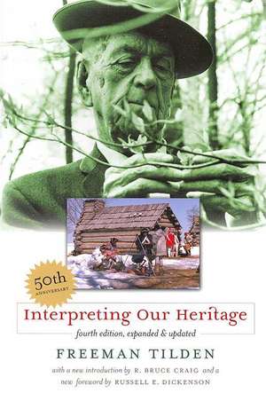 Interpreting Our Heritage de Freeman Tilden