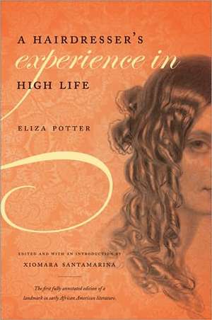 A Hairdresser's Experience in High Life de Eliza Potter