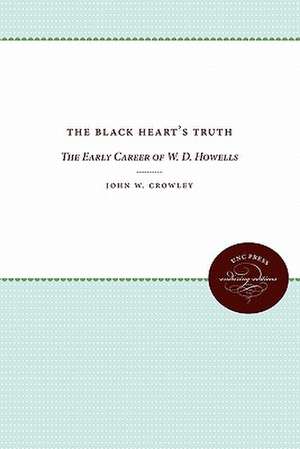 The Black Heart's Truth de John W. Crowley