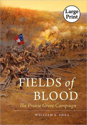 Fields of Blood de William L. Shea