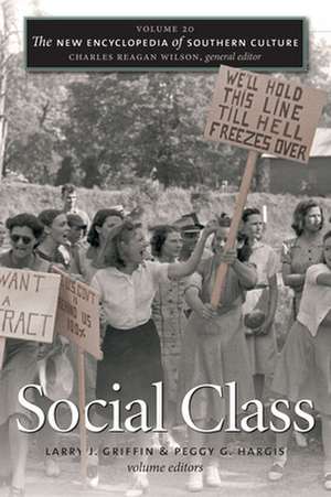 The New Encyclopedia of Southern Culture: Social Class de Larry J. Griffin