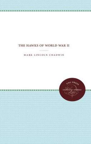 The Hawks of World War II de Mark Lincoln Chadwin