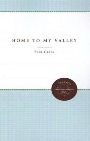 Home to My Valley de Paul Green