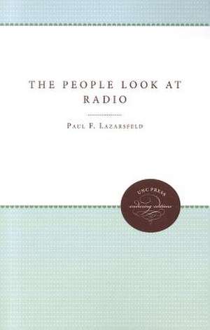 The People Look at Radio de Paul F. Lazersfeld