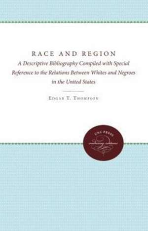 Race and Region de Edgar T. Thompson