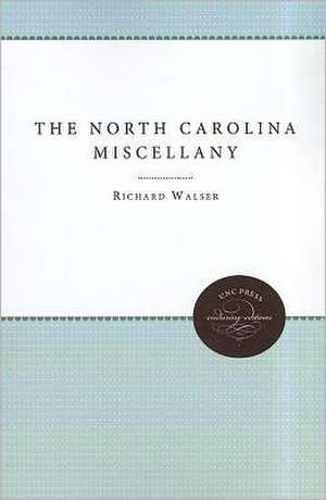 The North Carolina Miscellany de Richard Walser