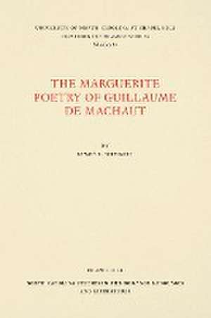 The Marguerite Poetry of Guillaume de Machaut de James I. Wimsatt