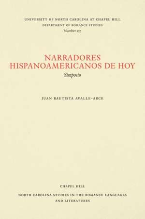 Narradores hispanoamericanos de hoy de Juan Bautista Avalle-Arce