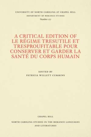 A Critical Edition of Le Régime tresutile et tresproufitable pour conserver et garder la santé du corps humain de Patricia Willett Cummins