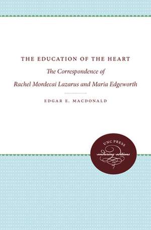 The Education of the Heart de Edgar E. MacDonald