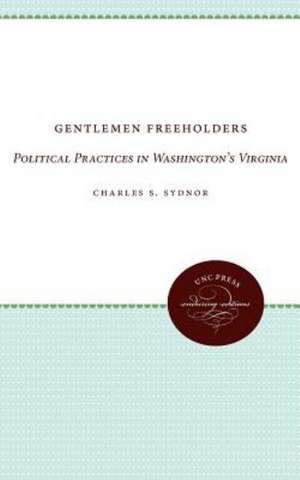 Gentlemen Freeholders de Charles S. Sydnor