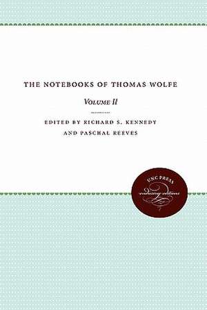 The Notebooks of Thomas Wolfe de Richard S. Kennedy