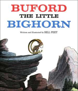 Buford the Little Bighorn de Bill Peet