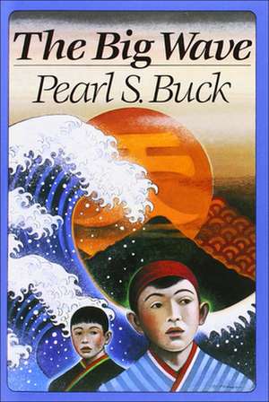 The Big Wave de Pearl S. Buck