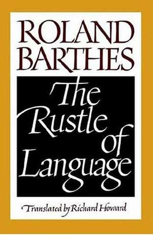 The Rustle of Language de Roland Barthes