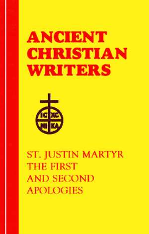 St. Justin Martyr: The First and Second Apologies de Leslie William Barnard